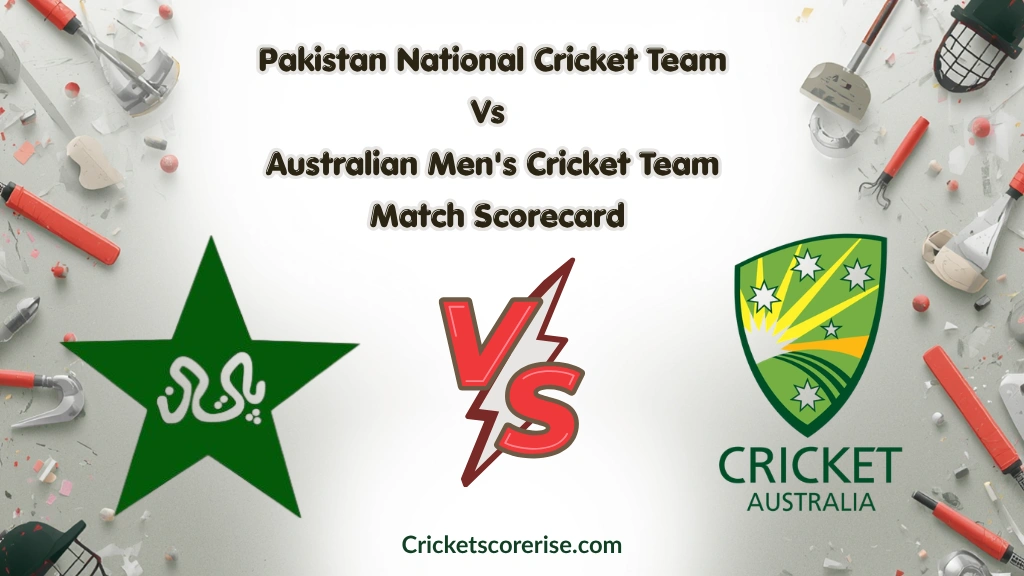 pakistan national cricket team vs australian men’s cricket team match scorecard