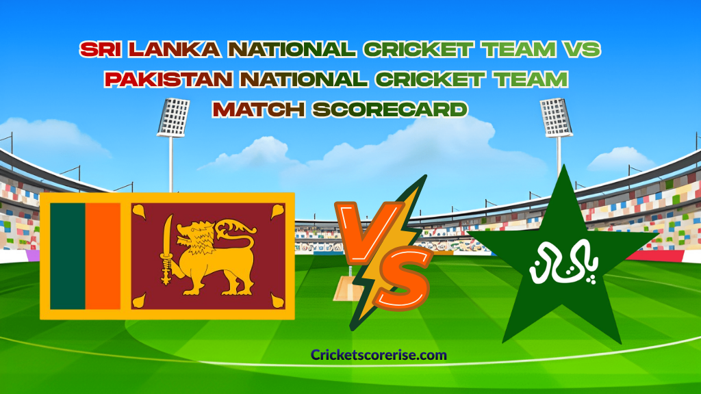 sri lanka national cricket team vs pakistan national cricket team match scorecard