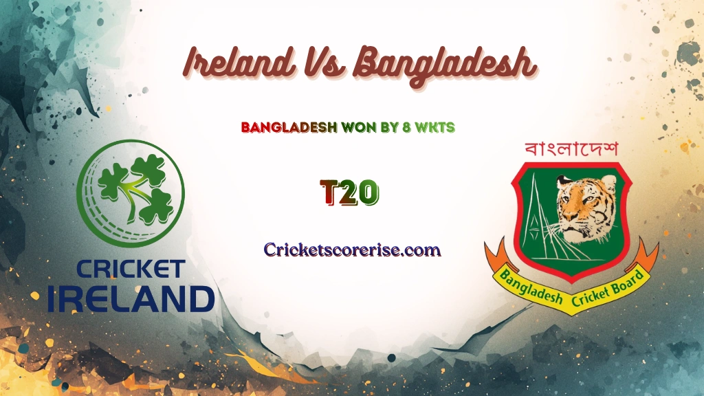 Ireland Vs Bangladesh